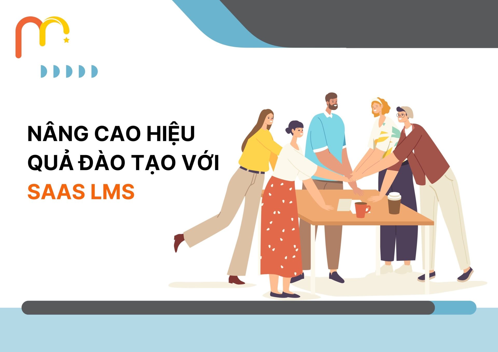 Nâng Cao Hiệu Quả Đào Tạo Với SaaS LMS