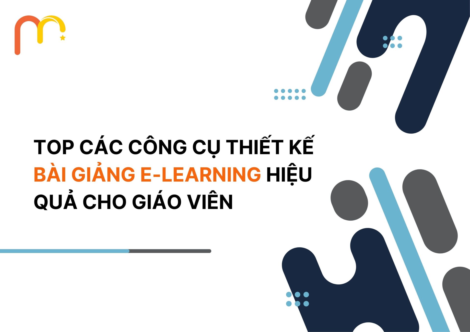 Top Các Công Cụ Thiết Kế Bài Giảng E-Learning Hiệu Quả Cho Giáo Viên