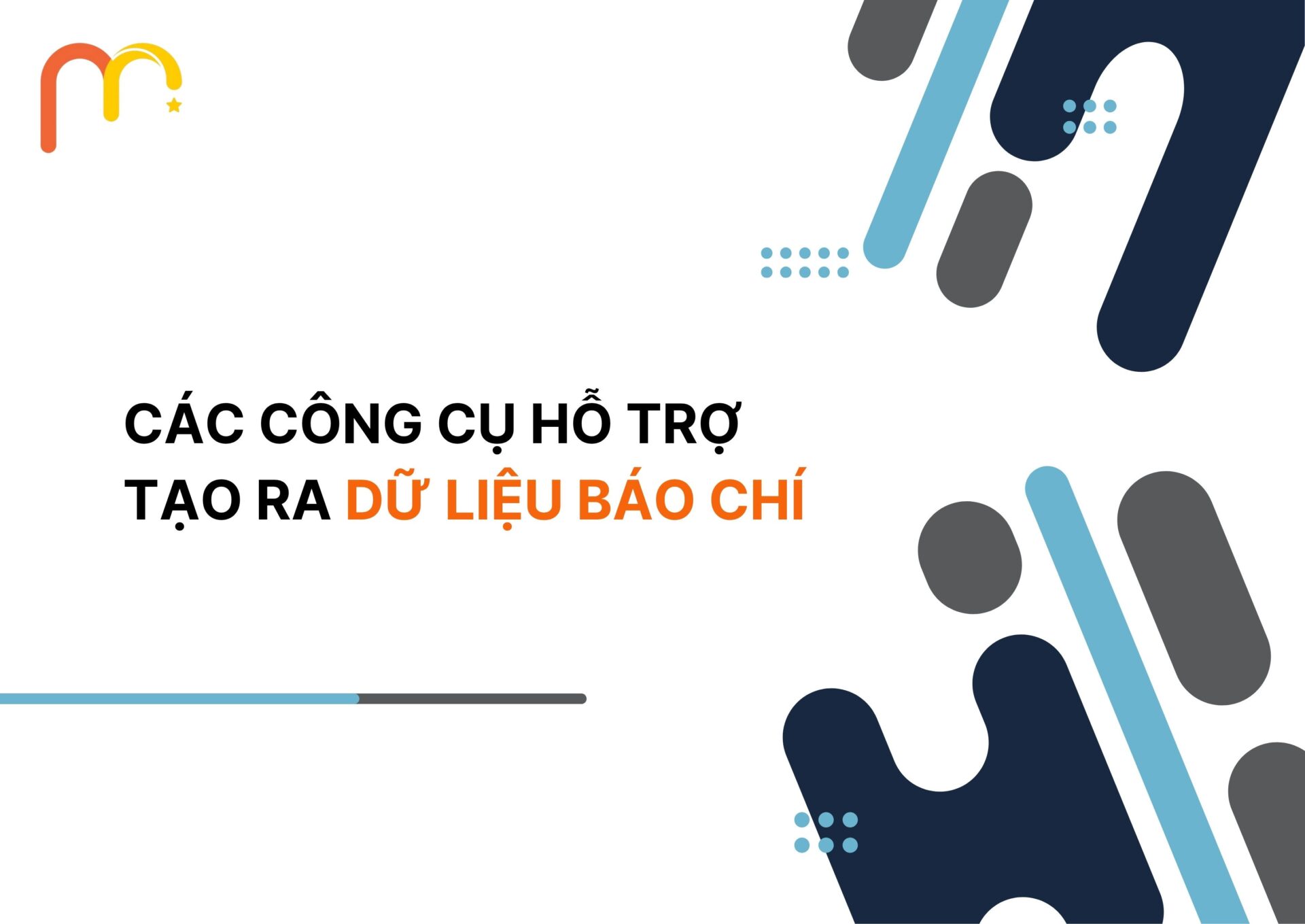 Các Công Cụ Hỗ Trợ Tạo Ra Dữ Liệu Báo Chí