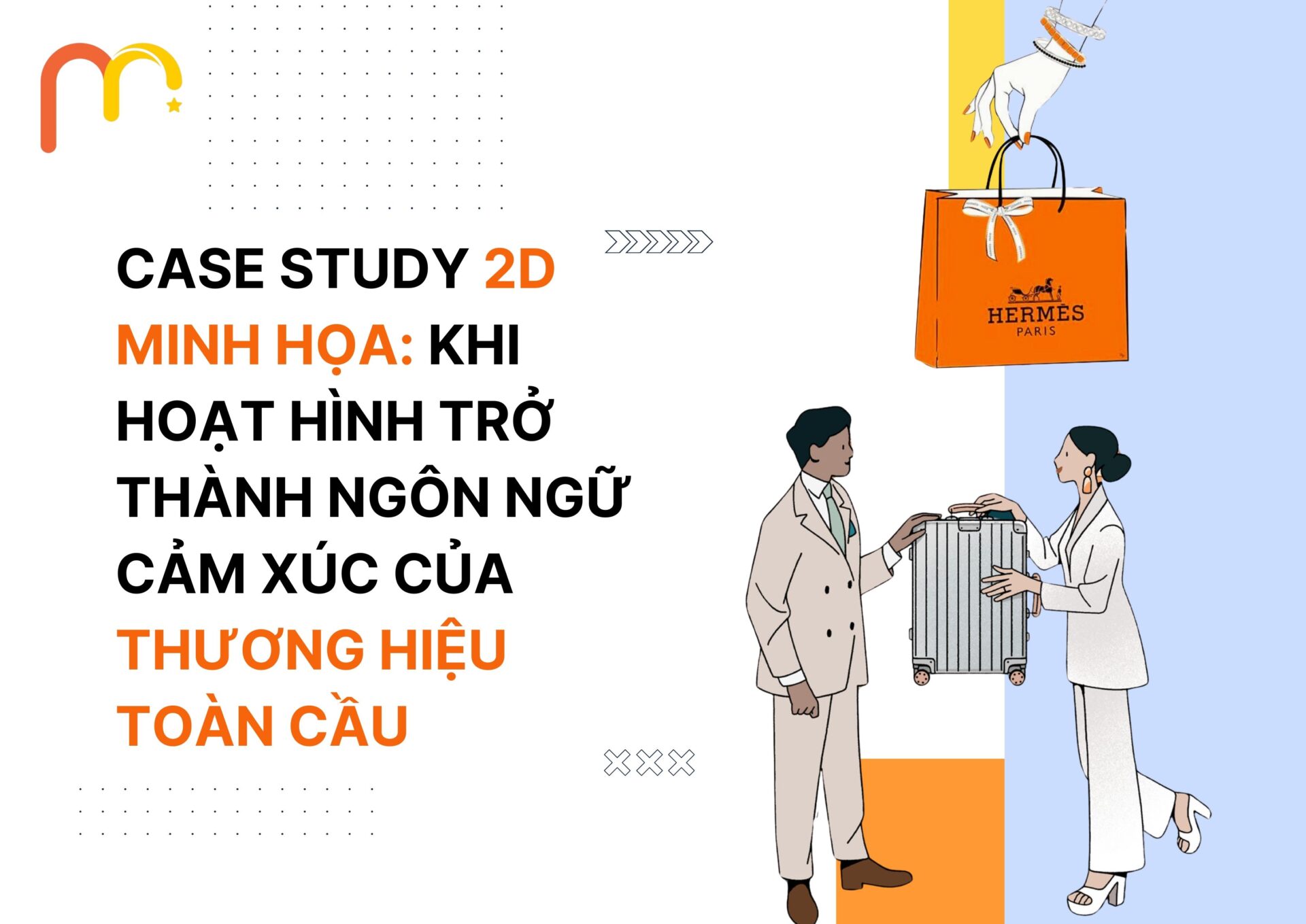 Case Study 2D Minh Họa: Khi Hoạt Hình Trở Thành Ngôn Ngữ Cảm Xúc Của Thương Hiệu Toàn Cầu