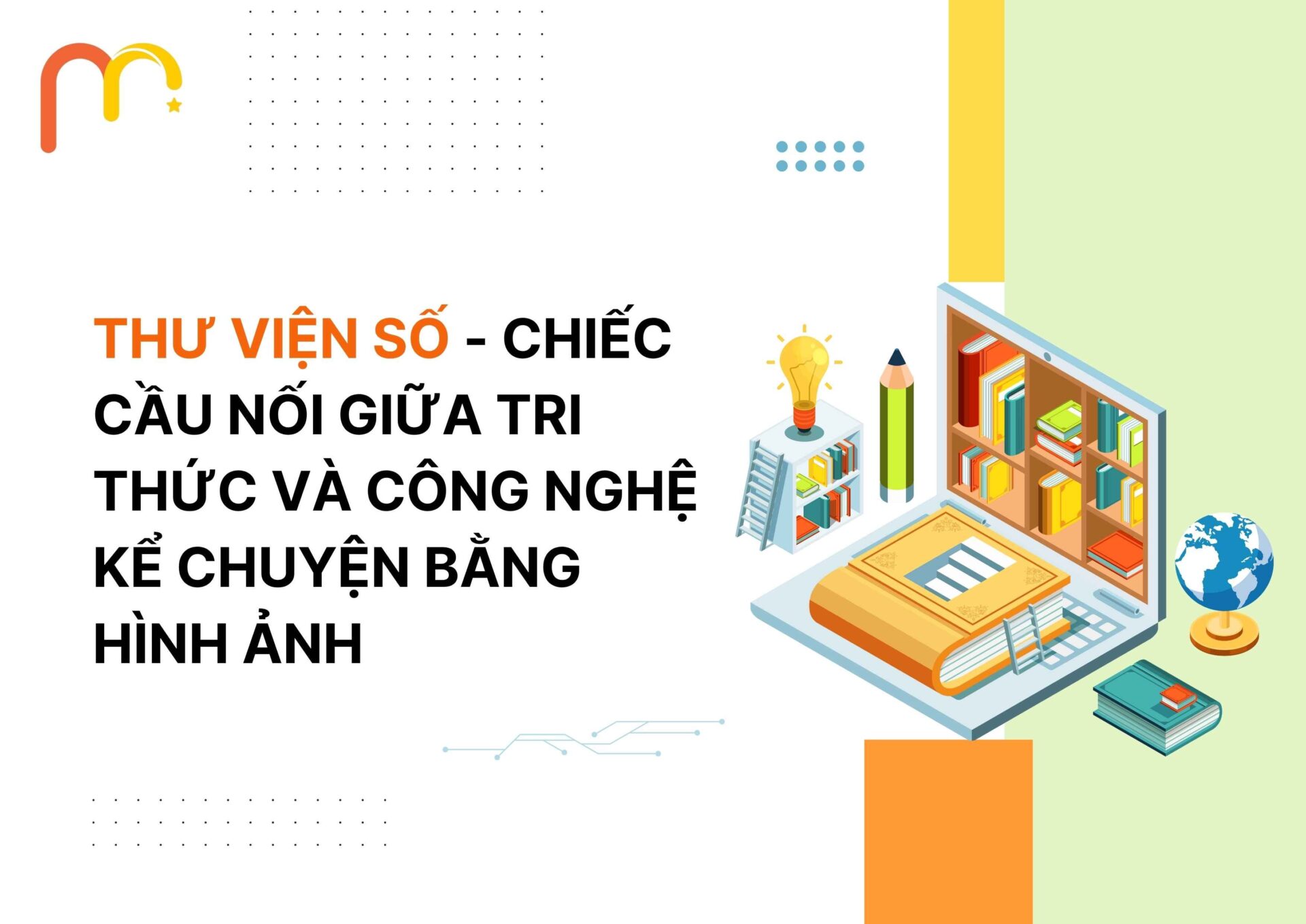 Thư Viện Số – Chiếc Cầu Nối Giữa Tri Thức Và Công Nghệ Kể Chuyện Bằng Hình Ảnh