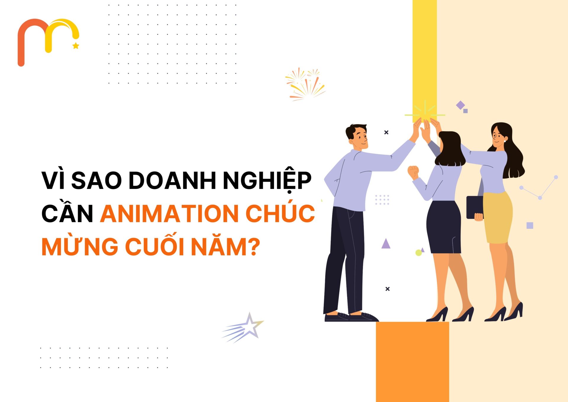 Vì Sao Doanh Nghiệp Cần Animation Chúc Mừng Cuối Năm?